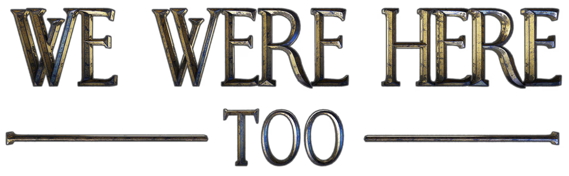 We Were Here Too Logo